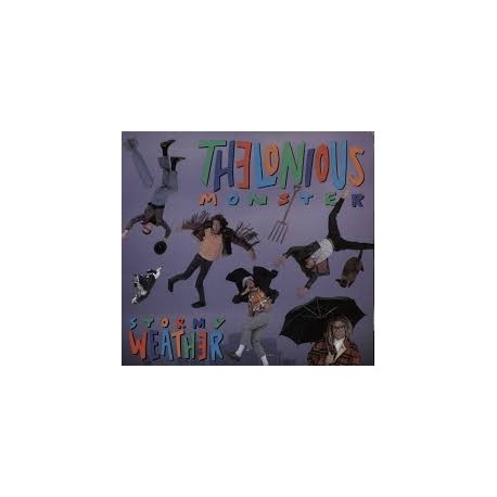 Thelonious Monster-Stormy Weather