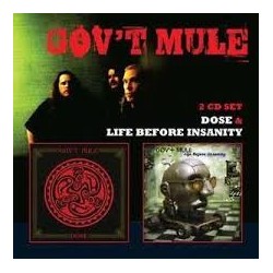 Gov't Mule-Life Before Insanity & Dose
