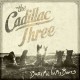 Cadillac Three-Bury Me In My Boots