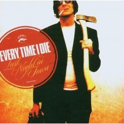 Every Time I Die-Last Night In Town