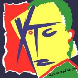 XTC - Drums And Wires