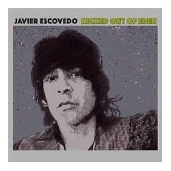 Javier Escovedo-Kicked Out Of Eden