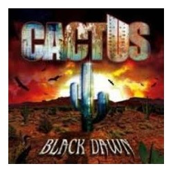 Cactus-Black Dawn