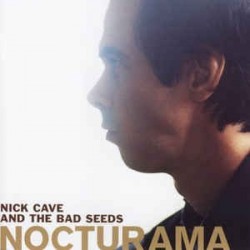 Nick Cave And The Bad Seed-Nocturama