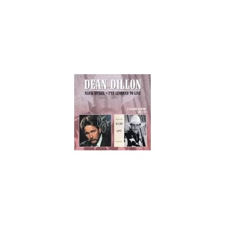 Dean Dillon-Slick Nickel + I've Learned To Live